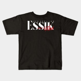 It's Spelled Essik (Hotboi) Kids T-Shirt